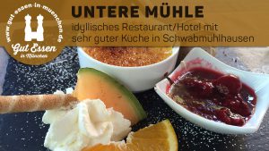 Untere Mühle in Schwabmühlhausen – idyllisch gelegenes Hotel/Restuarant mit sehr guter Küche