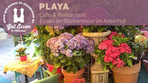 Das Cafe & Restaurant Playa im Asamhof