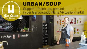 Urban/Soup in der Rumfordstr. 7