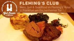 Fleming's Club Restaurant in Frankfurt, wenn es etwas vom Grill sein darf