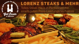 Lorenz Steaks & Mehr – Restaurant in Pentenried