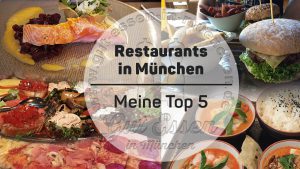 Restaurants in München – meine persönlichen Favoriten