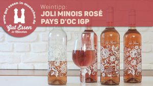 Weintipp: Joli Minois Rose – süffiger, leichter und schicker Rosewein