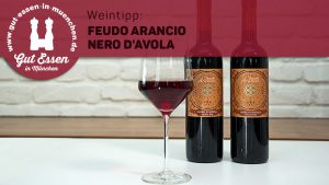 Weintipp: Feudo Arancio Nero D'Avola – fruchtig & runder Rotwein