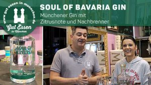 Soul of Bavaria – Münchener Gin mit deutlicher Zitrusnote