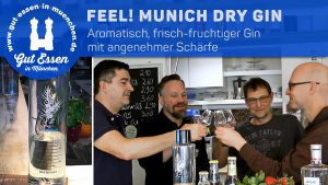 Feel Gin – Runder und aromatischer Munich Dry aus Pasing