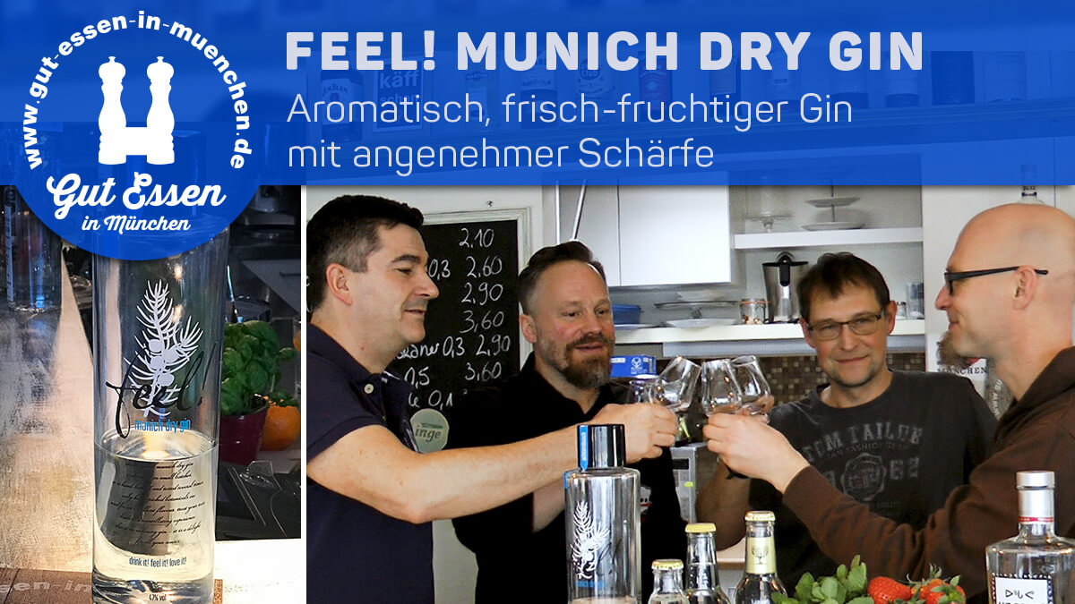 Feel Gin – Runder und aromatischer Munich Dry