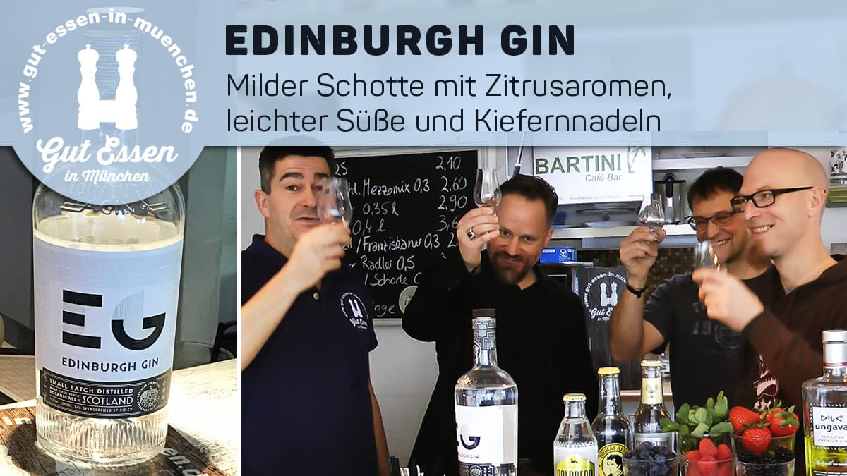 Edinburgh Gin – Milder Schotte mit Kiefernnadeln