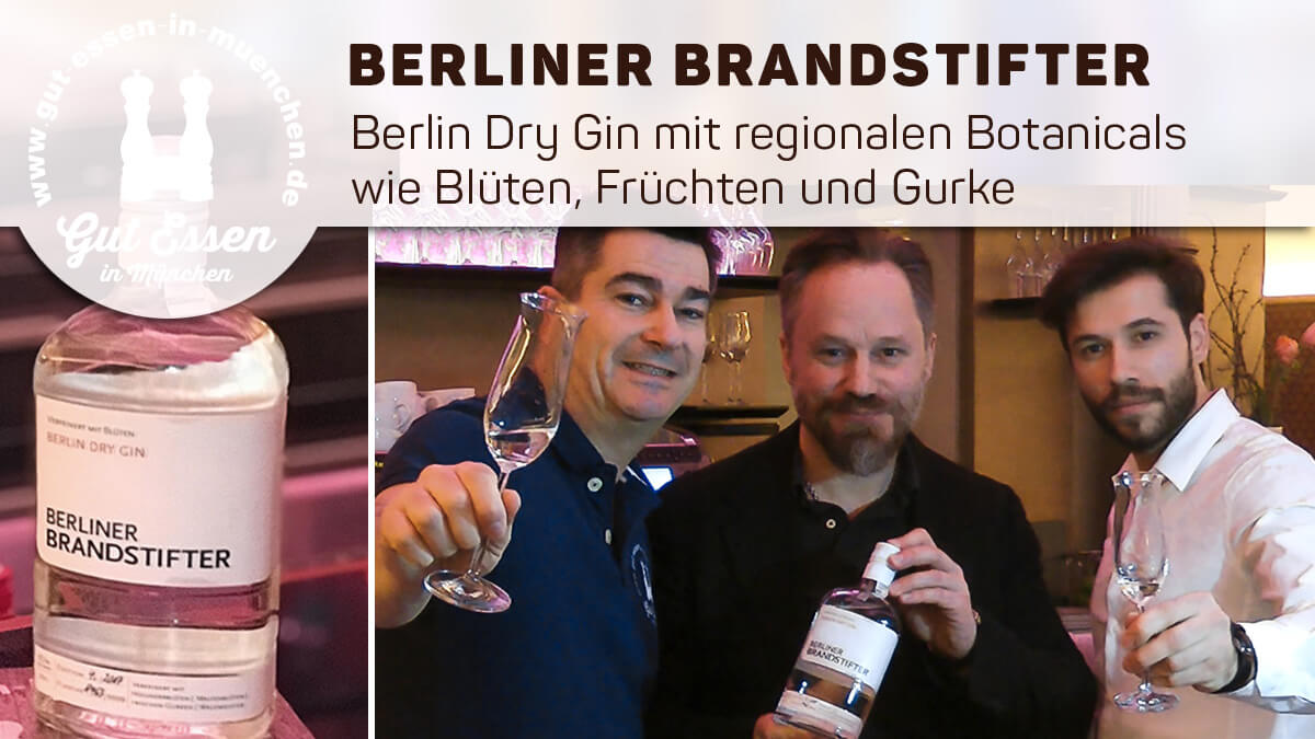 Berliner Brandstifter – Fruchtiger Berlin Dry Gin aus regionalen Botanicals