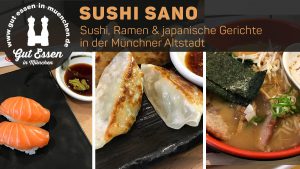 Sushi Sano – Sushi, Ramen & japanische Gerichte in der Münchner Altstadt