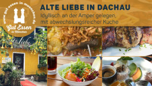 Alte Liebe an der Amper – idyllisches Restaurant mit Biergarten in Dachau